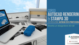 corso professionale AutoCAD Rendering e Stampa 3D