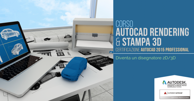 corso professionale AutoCAD Rendering e Stampa 3D